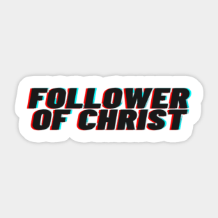 Follower of Christ Whte Sticker